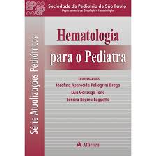Livro - Hematologia para o Pediatra - Série Atualizações Pediátricas