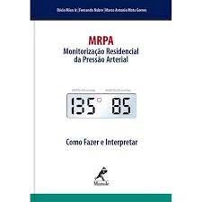 LIVRO MRPA - MONITORACAO RESIDENCIAL DA PRESSAO ARTERIAL