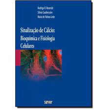 Livro Sinalização de Cálcio - Bioquímica e Fisiologia Celulares