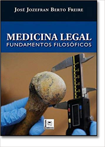 Medicina LEGAL. Fundamentos Filosóficos