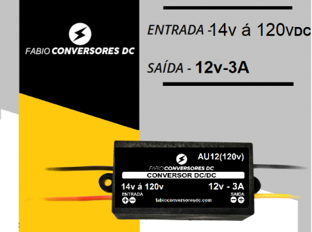 AU 12(120) - Conversor DC/DC 36/48/72/120V --(14 á 120Vdc)   para 12V-3A