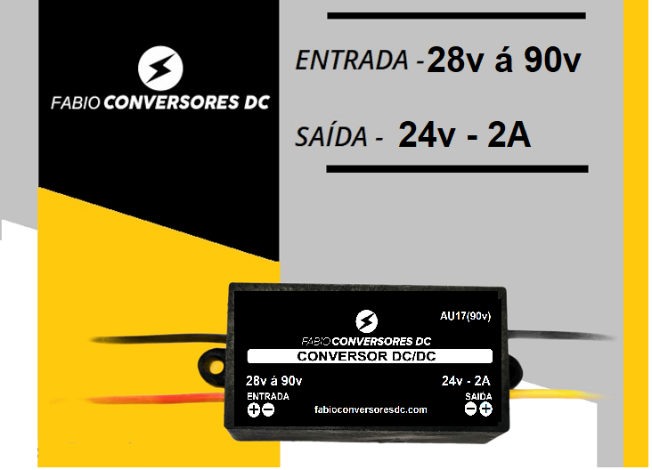 AU 17(90v) - Conversor DC/DC 48V (28v á 90v) para 24V-2A