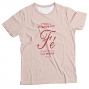 Camiseta Adulto Cristã Porque Vivemos por Fé Rosa