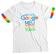 Camiseta Infantil Pra que Google meu Professor Sabe Tudo BR MC