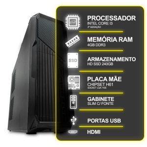 Computador Desktop Slim, Intel Core I3 2º Ger, 4GB RAM, HD SSD 240GB, Conexões USB/VGA/HDMI/LAN/SOM