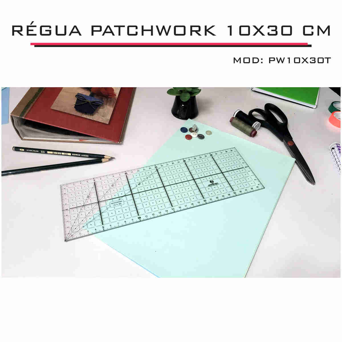 Régua Patchwork Scrapbook Corte Artesanato 10x30 cm - Fenix