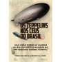 Os Zeppelins nos Céus do Brasil