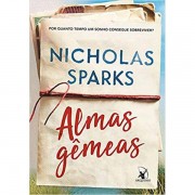 ALMAS GÊMEAS - NICHOLAS SPARKS