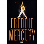 FREDDIE MERCURY: A BIOGRAFIA DEFINITIVA - LESLEY-ANN JONES 