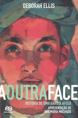 A Outra Face - Historia De Uma Garota Afega - 2º Ed