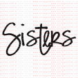 114 - Sisters  - SCRAP GOODIES