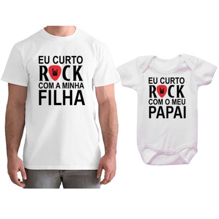 Kit Camiseta e Body Tal Pai Tal Filha Eu Curto Rock com o Meu Papai CA0798