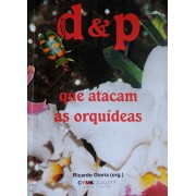 D&P - Doenças e pragas que atacam as Orquídeas