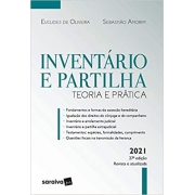 Inventário e Partilha - Teoria e Prática Euclides de Oliveira; Sebastião Amorim