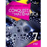 A Conquista da Matemática - 7º ano - FTD