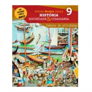 História, sociedade & cidadania - Caderno de atividades - 9º ano - Ftd