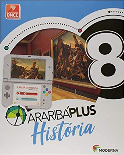Araribá Plus. História - 8º Ano - Ed. Moderna