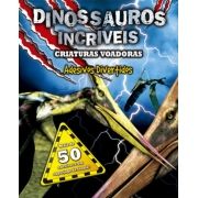 Criaturas Voadoras: Adesivos Divertidos - Coleção Dinossauros Incríveis