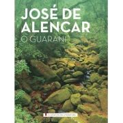Guarani, O - Coleção Clássicos da Literatura