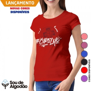 Camiseta Feminina Baby-Look #Cursilho