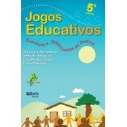 Jogos educativos - 5ª edição: estrutura e organização da prática (Adriano Rossetto Jr)