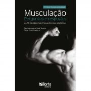 Musculação: perguntas e respostas - 3ª edição (Cauê Vazquez La Scala Teixeira, Dilmar Pinto Guedes Jr)