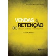 Vendas e Retenção 2ª edição: 83 lições para academias e clubes esportivos (Fabio Saba, Marco Túlio Pimenta)