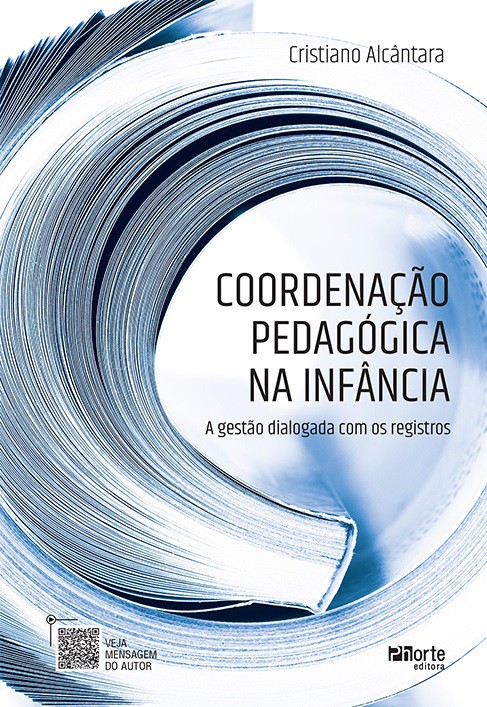 Coordenação Pedagógica na Infância (Cristiano Alcântara)  - Phorte Editora
