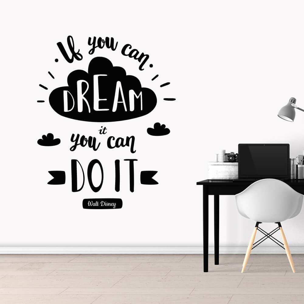 Adesivo Decorativo Frase Inglês "Se você pode sonhar, você pode realizar" Walt Disney