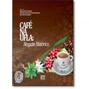 Café na Ufla - Resgate Histórico