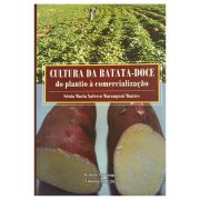 Cultura da Batata-Doce - Do Plantio à Comercialização