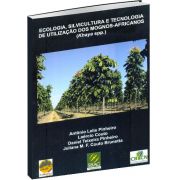 Ecologia, Silvicultura e Técnica de Utilização dos Mognos-Africanos