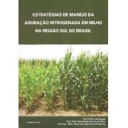 Estratégias de Manejo da Adubação Nitrogenada em Milho na Região Sul do Brasil