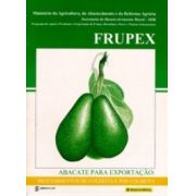 Frupex - Abacate: Procedimento de Colheita e Pós-colheita