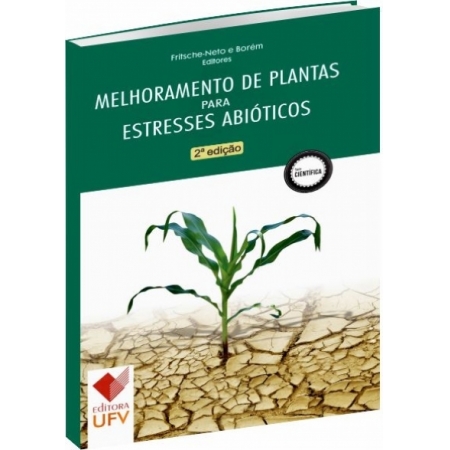 Melhoramento de Plantas para Estresses Abióticos - 2ª edição revista e ampliada