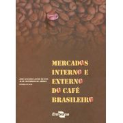 Mercados Internos e Externo do Café Brasileiro