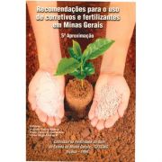 Recomendações para o Uso de Corretivos e Fertilizantes em Minas Gerais