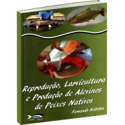 Reprodução Larvicultura e Produção de Alevinos de Peixe Nativos