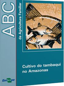 ABC da Agricultura Familiar - Cultivo do Tambaqui no Amazonas