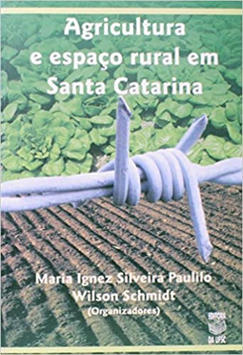 Agricultura e Espaço Rural em Santa Catarina