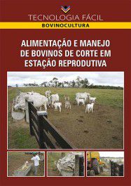 Alimentação e manejo de bovinos de corte em estação reprodutiva