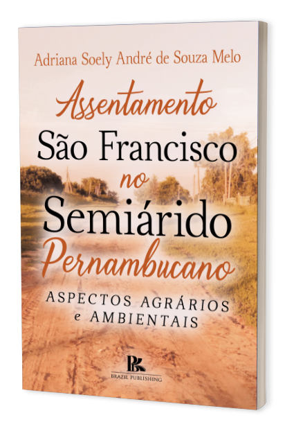 Assentamento São Francisco no semiárido pernambucano: aspectos agrários e ambientais