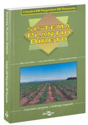Coleção 500 Perguntas 500 Respostas - Sistema Plantio Direto