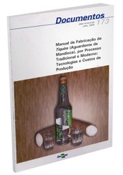 Manual de Fabricação de Tiquira (Aguardente de Mandioca), Por Processo Tradicional e Moderno