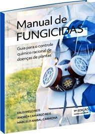 Manual De Fungicidas Guia Para o Controle Químico Racional de Doenças de plantas