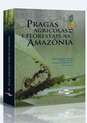 Pragas Agrícolas e Florestais na Amazônia