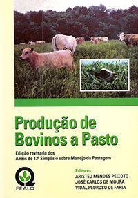 Produção de Bovinos a Pastos - Anais do 13° Simpósio Sobre Manejo da Pastagem