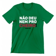 Camiseta - NÃO DEU NEM PRO CHEIRO!