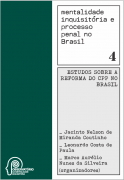 Mentalidade inquisitória e processo penal no Brasil - Volume 4 (envio a partir de 30 de maio)