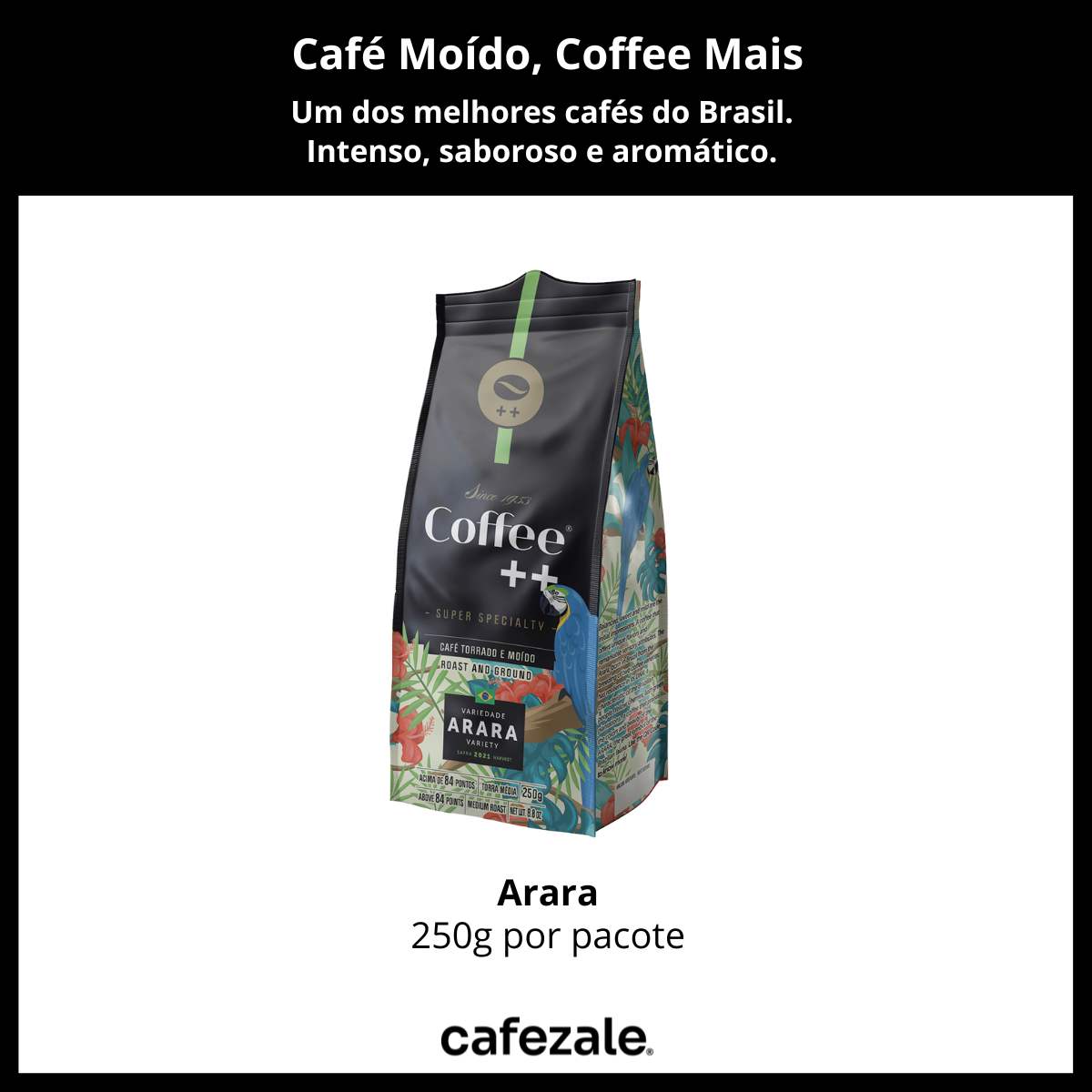 Café Moído, Coffee Mais, Arara, 250g